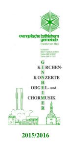 Ginnheimer Kantorei „Ginnheimer Kirchenkonzerte, Orgel- und Chormusik“